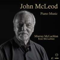 McLeod: Music for Solo Piano