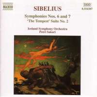 SIBELIUS: Symphonies Nos. 6 and 7; The Tempest Suite No. 2