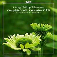 Telemann: Complete Violin Concertos Vol. 8