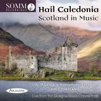 Hail Caledonia - Scotland in Music