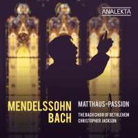 Mendelssohn - Bach: Matthäus-Passion