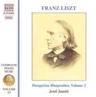 LISZT: Hungarian Rhapsodies, Vol. 2 (Liszt Complete Piano Music, Vol. 13)