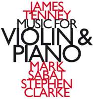 Tenney: Music for Violin and Piano