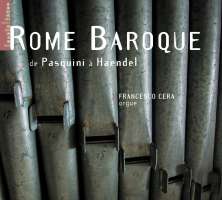 Cera: from Pasquini to Handel - Rome Baroque