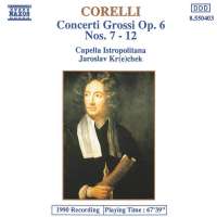 Corelli: Concerti Grossi op. 6 nos. 7 -
