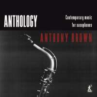 Anthology - Contemporary music for saxophones