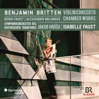 Britten: Violin Concerto & Chamber Works