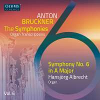 Bruckner: Symphony No. 6 - Organ Transcription