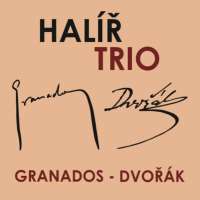 Granados & Dvorak: Piano Trios
