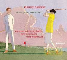 Gaubert: Violon, violoncelle & piano