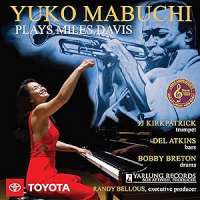Yuko Mabuchi: Plays Miles Davis