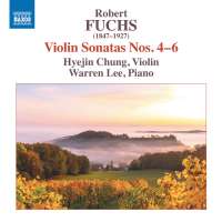 Fuchs: Violin Sonatas Nos. 4–6