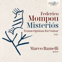 Mompou: Misteriós, Transcriptions for Guitar Vol. 1