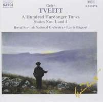 TVEITT: 100 Hardanger Tunes - Suites Nos. 1 and 4