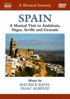 Musical Journey: Spain - Andalusia, Sitges, Seville, Granada