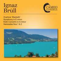 Brüll: Orchestral Works