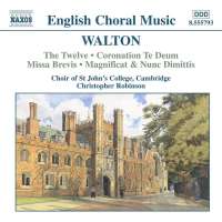 WALTON: The Twelve; Coronation Te Deum; Missa Brevis