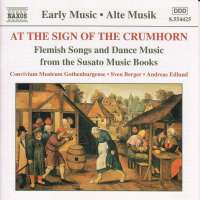 At the Sign of the Crumhorn - Flemish Songs and Dance Music