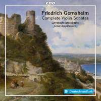 Gernsheim: Complete Violin Sonatas