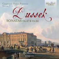 Dussek: Piano Sonatas Op. 47 & Op. 64, Vol. 7