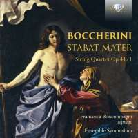 Boccherini: Stabat Mater; String Quartet Op.41/1