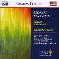 BERNSTEIN: Kaddish, Symphony No. 3; Chichester Psalms