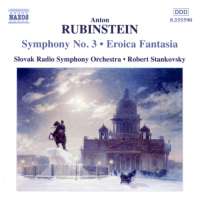 RUBINSTEIN: Symphony no. 3; Eroica Fantasia
