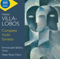 Villa-Lobos: Complete Violin Sonatas