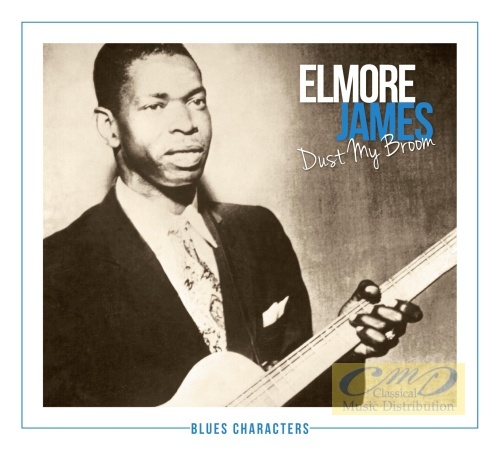 James, Elmore: Dust my broom; seria Blues Characters