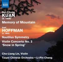 Kuan: Memory of Mountain; Hoffman: Nautilus Symmetry; Violin Concerto
