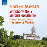 Sgambati: Symphony No. 2; Sinfonia epitalamio