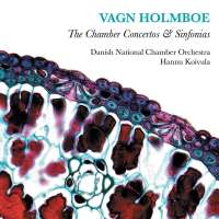Holmboe: Chamber Concertos & Sinfonias