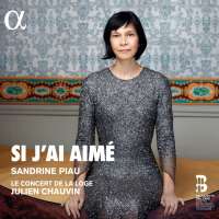 Sandrine Piau -Si j'ai aimé