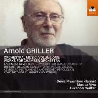 Griller: Orchestral Music Vol. 1