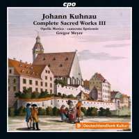 Kuhnau: Complete Sacred Works Vol. 3