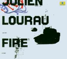 Julien Lourau: Fire & Forget