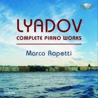 Liadov: Complete Piano Works