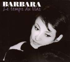 Barbara: Le Temps Du Lilas