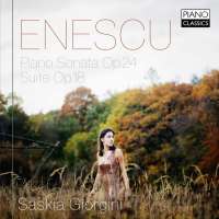 Enescu: Piano Sonata Op. 24; Suite Op.18