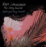 Langgaard: The String Quartets