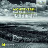 Monteverdi: Madrigali Libri V & VI