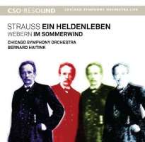 Strauss: Ein Heldenleben / Webern: Im Sommerwind