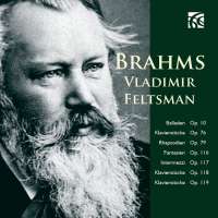 Brahms: Balladen; Fantasien; Klavierstücke; Intermezzi