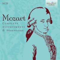 Mozart: Complete Divertimenti & Serenades