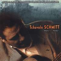 Tchavolo Schmitt – Alors? ... Voilà!