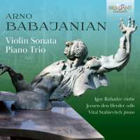 Babajanian: Violin Sonata; Piano Trio