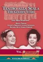Teatro alla Scala Golden Years Vol. 2 -  Interviews with Riccardo Muti, Renata Tebaldi, Giulietta Simionato, Antonino Votto,