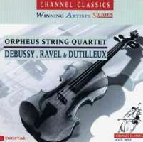 ORPHEUS QUARTET - Debussy, Ravel & Dutilleux