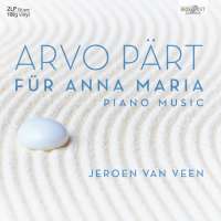 Arvo Pärt: Für Anna Maria