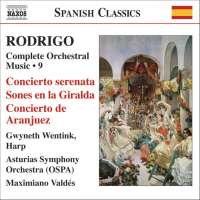 RODRIGO: Concierto serenata; Concierto de Aranjuez (Complete Orchestral Works, Vol. 9)